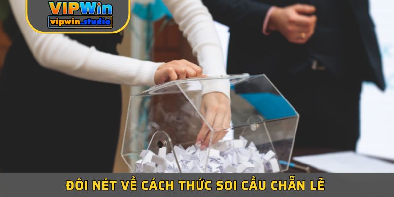 Đôi nét về cách thức soi cầu chẵn lẻ 
