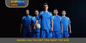 Điểm Mặt Top 5+ Những Cầu Thủ Đẹp Trai Nhất Thế Giới 
