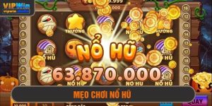 Mẹo chơi nổ hũ